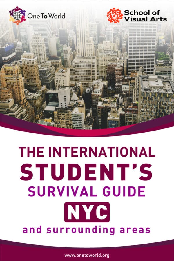 School of Visual Arts | The International Student’s Survival Guide: NYC